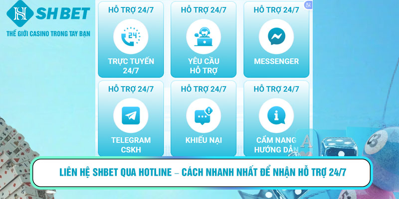 Liên hệ Shbet qua Hotline – cách nhanh nhất để nhận hỗ trợ 24/7